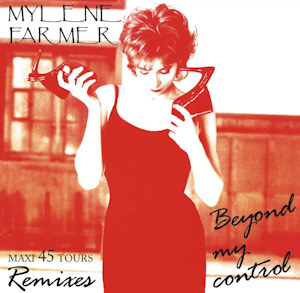 Mylène Farmer Beyond my control Maxi 45 Tours Réédition 2018