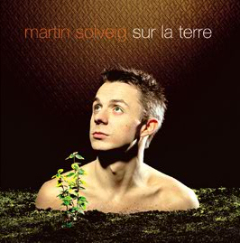 Martin Solveig Sur la terre