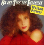 Mylène Farmer On est tous des imbéciles 45 Tours