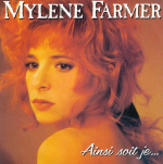 Mylène Farmer Ainsi soit je... 45 tours