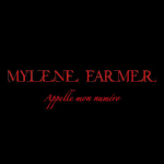 Mylène Farmer Appelle mon numéro