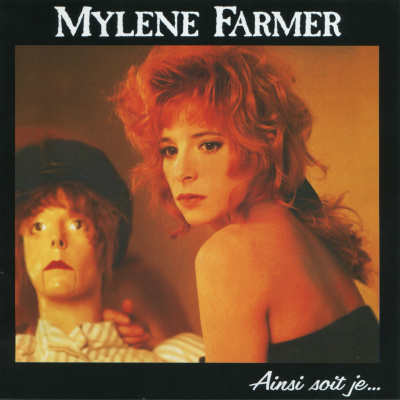 Mylène Farmer Ainsi soit je