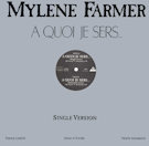 Mylène Farmer & a-quoi-je-sers_maxi-45-tours-promo-france