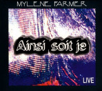 Mylène Farmer Ainsi soit je Live CD Promo France