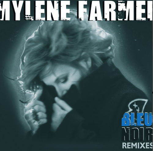 Mylène Farmer Bleu Noir Remixes