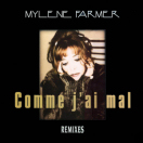 Mylène Farmer Comme j'ai mal Maxi 33 Tours