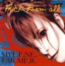 Mylène Farmer Fuck them all