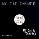 Mylène Farmer My soul is slashed Maxi 45 Tours Promo France